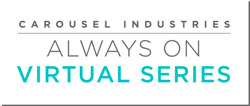 Carousel Industries Launches, Always On Virtual Series, to Deliver Content to Technologists, IT Leaders, and Clients Around the World