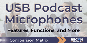 USB Podcast Microphones – Comparison of Features & Functionality